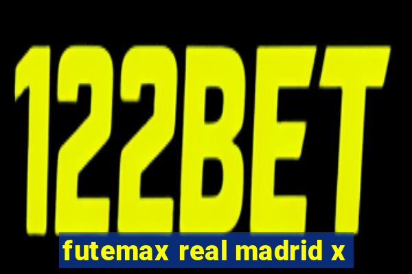 futemax real madrid x